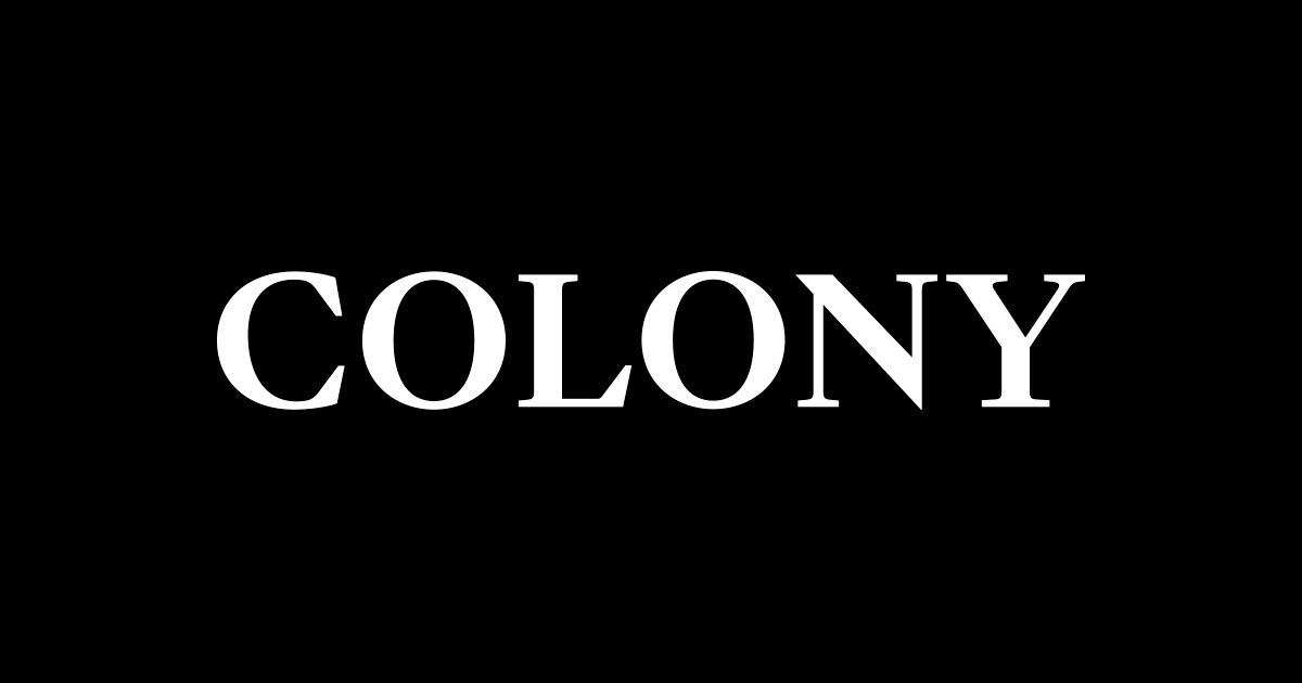 Colony | Brand & Design | Los Angeles, Seattle, Charleston